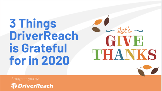 3 Things DriverReach is Grateful for in 2020
