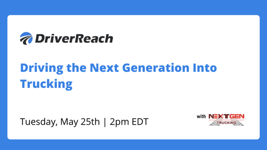 Webinar | “Driving the Next Generation Into Trucking”
