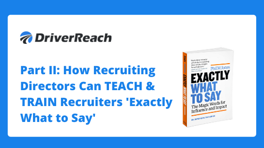 Webinar Q&A: Part II: How Recruiting Directors Can TEACH & TRAIN Recruiters 'Exactly What to Say'