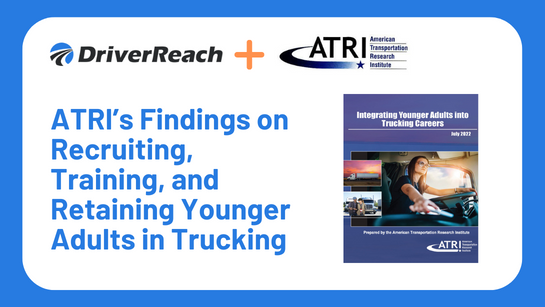 Webinar Q&A: “ATRI’s Findings on Recruiting, Training, and Retaining Younger Adults in Trucking”