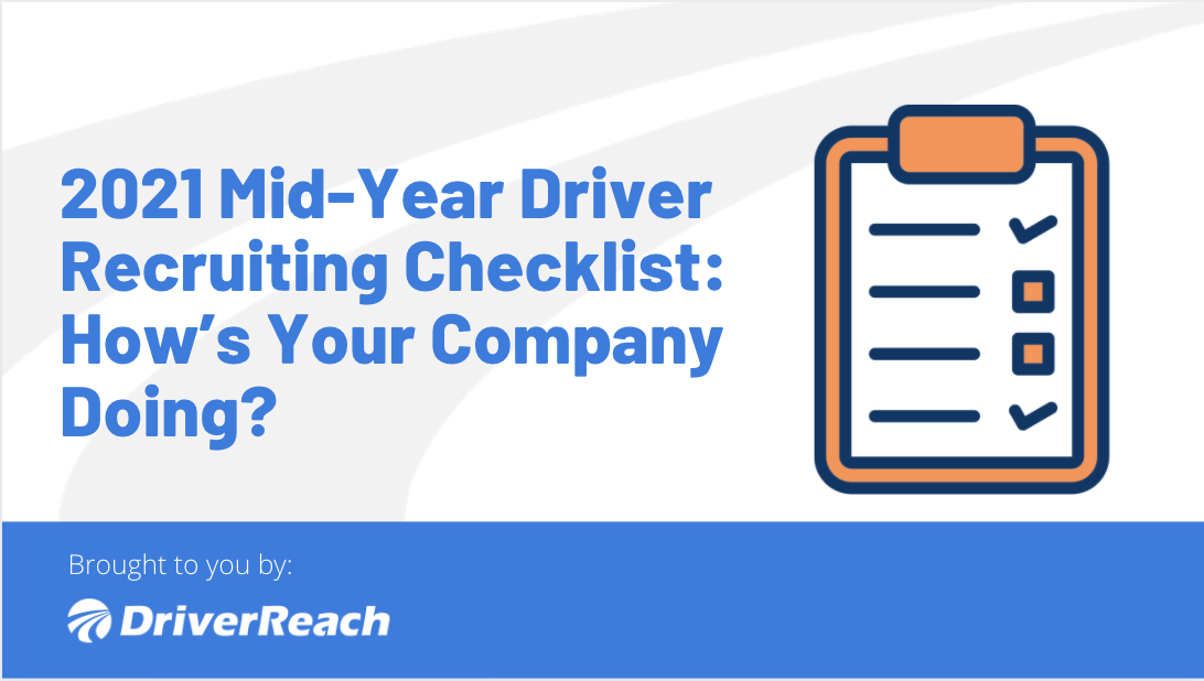 Mid-Year Driver Recruiting Checklist: How’s Your Company Doing?