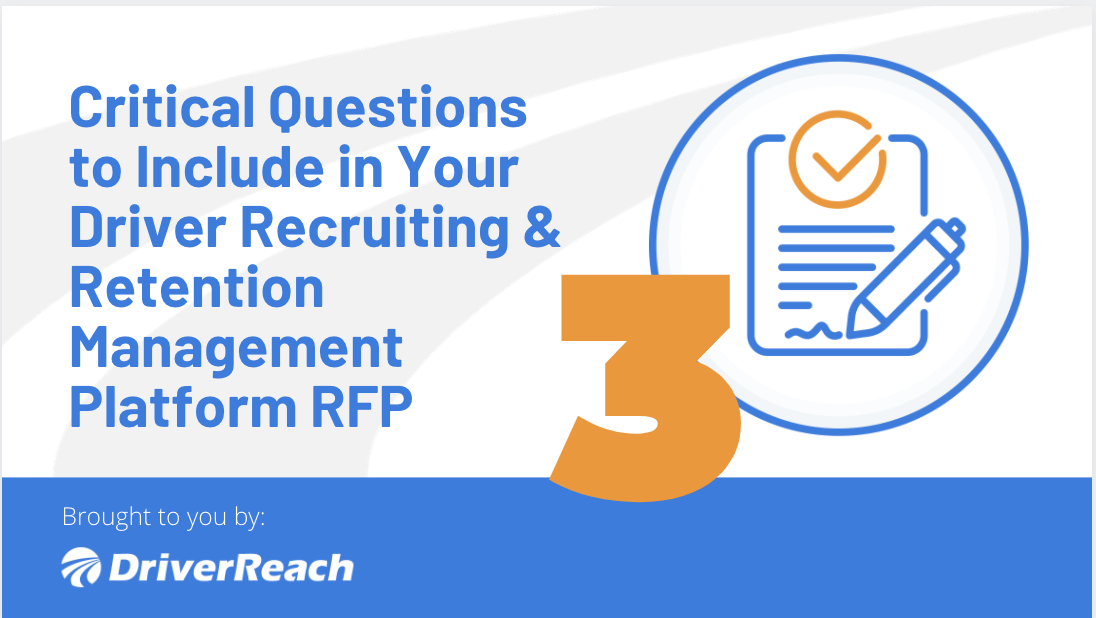 3 Critical Questions to Include in Your Driver Recruiting and Retention Management Platform RFP (Request for Proposal)