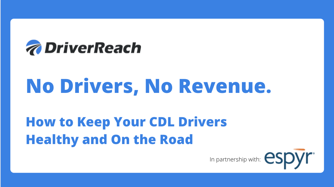 Webinar Q&A: “No Drivers, No Revenue. How to Keep Your CDL Drivers Healthy and On the Road”