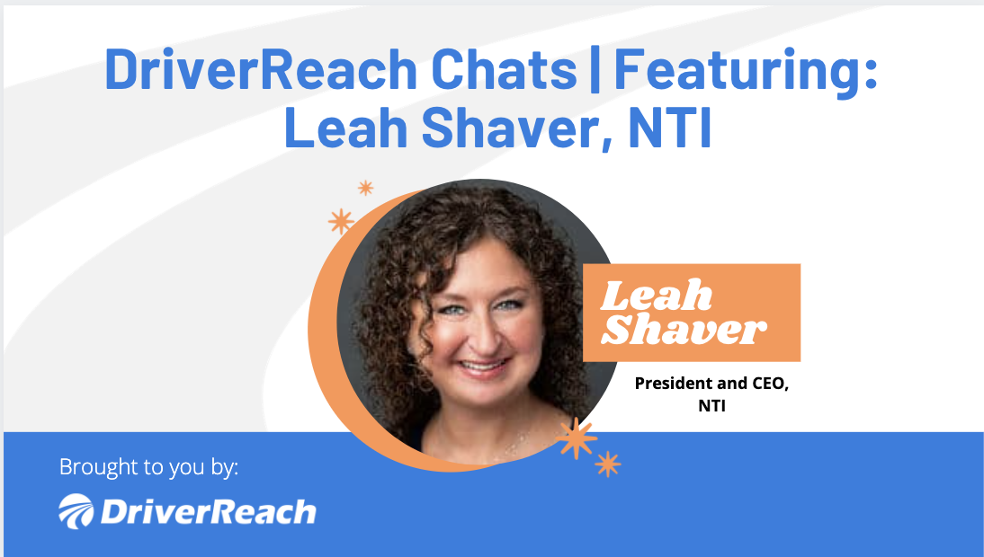 DriverReach Chats | Featuring Leah Shaver, NTI