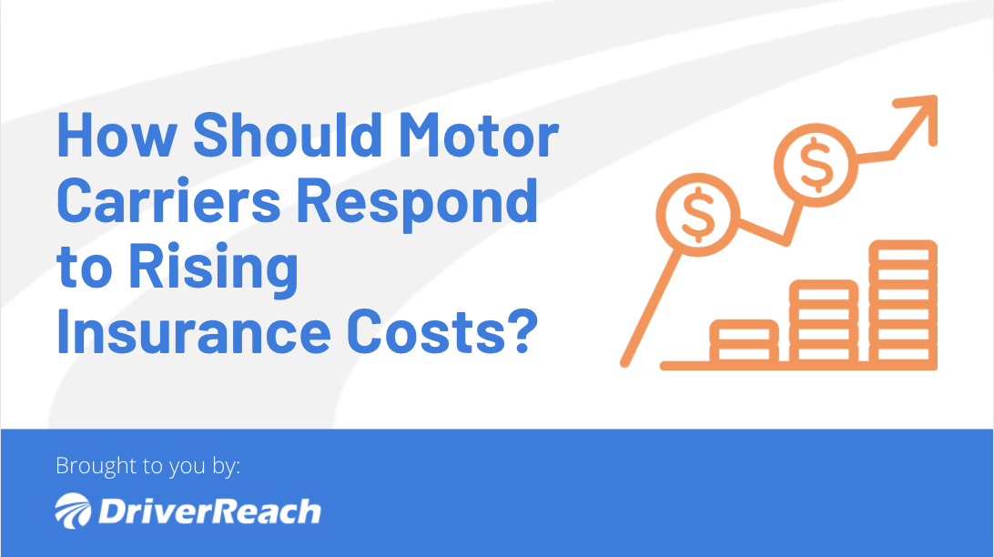 How Should Motor Carriers Respond to Rising Insurance Costs?