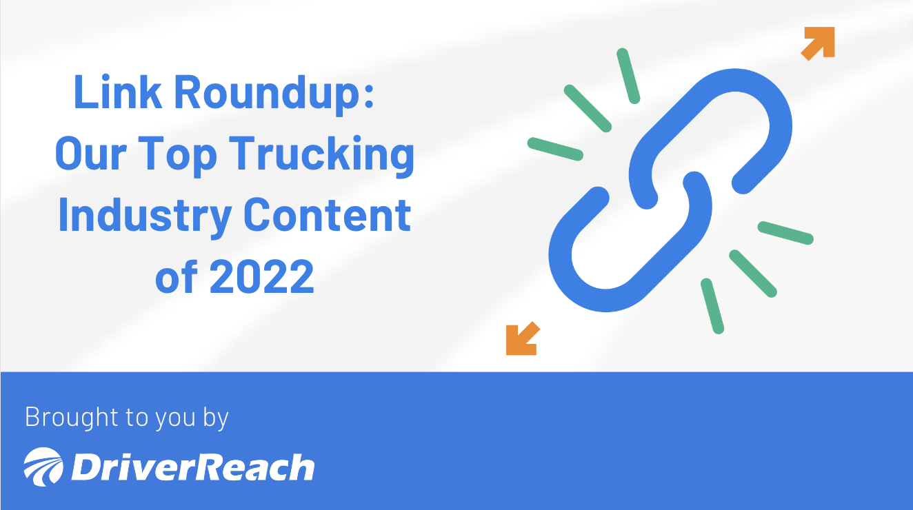 Link Roundup: Our Top Trucking Industry Content of 2022
