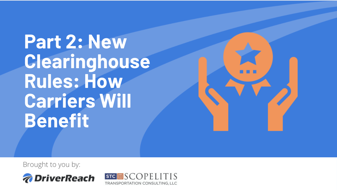 Part 2: New Clearinghouse Rules: How Carriers Will Benefit