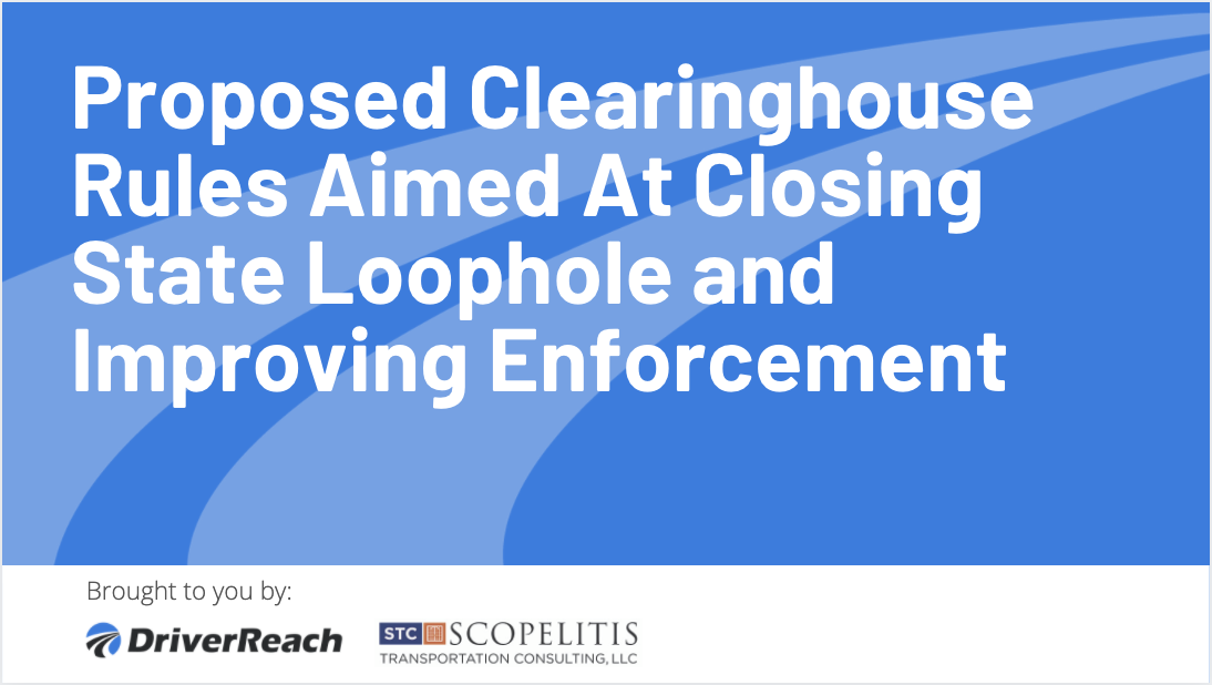 Proposed Clearinghouse Rules Aimed At Closing State Loophole and Improving Enforcement