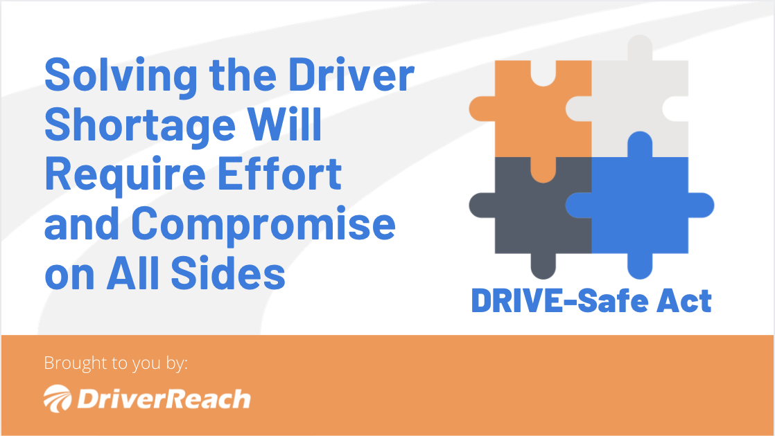 Solving the Driver Shortage Will Require Effort and Compromise on All Sides